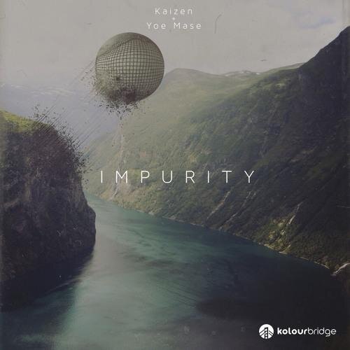 Impurity - Kaizen & Yoe Mase