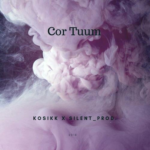 Cor Tuum - KOSIKK & Silent Prod