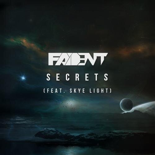 Secrets (feat. Skye Light) - Fadent