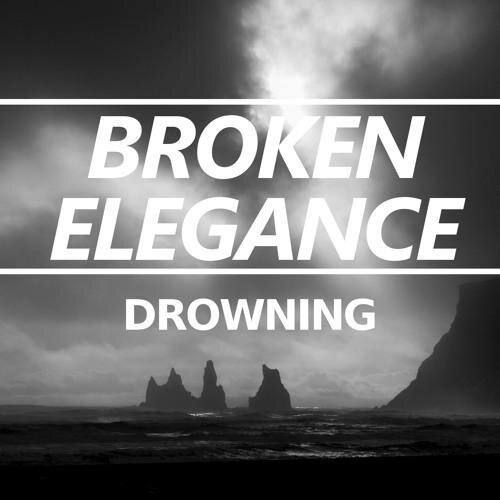 Drowning - Broken Elegance