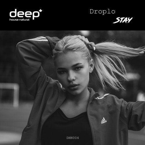 Stay (Original Mix) - Droplo