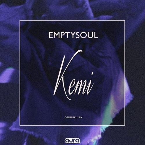 Kemi (Orginal Mix) - Emptysoul