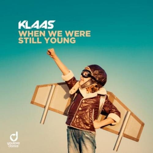 When We Were Still Young (Extended Mix) - Klaas