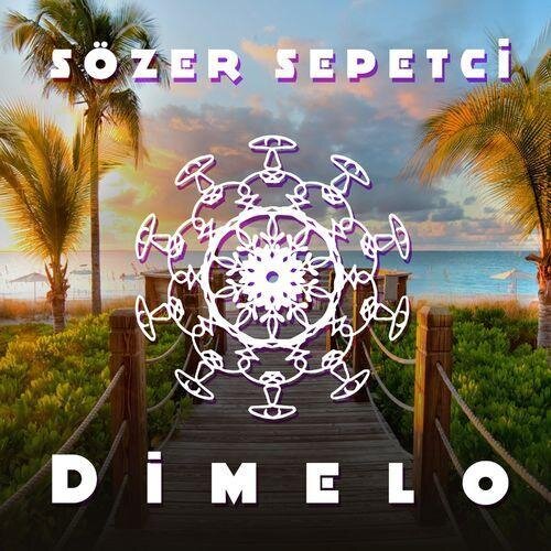 Dimelo - Sözer Sepetçi