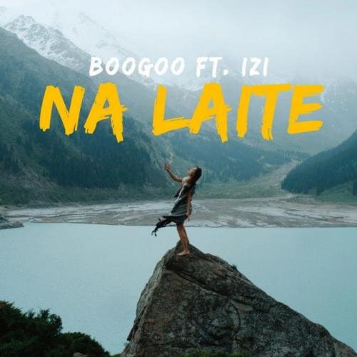 Na Laite (TENGRI) - BOOGOO feat. IZI