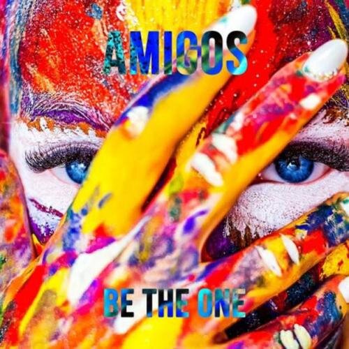 Be the One - Die Amigos