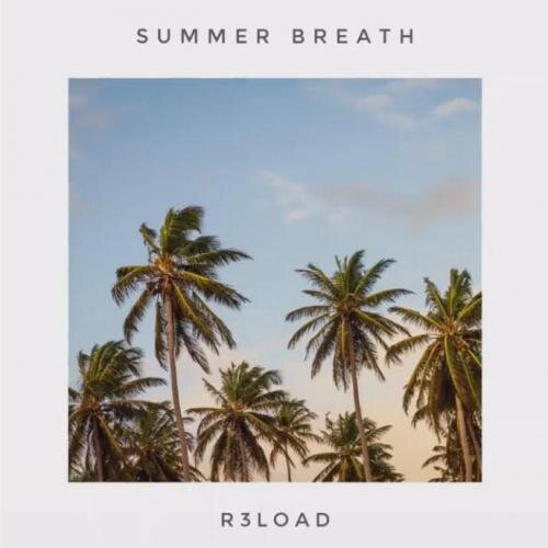 Summer Breath - R3load