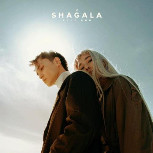 Shagala - Kyle Ruh