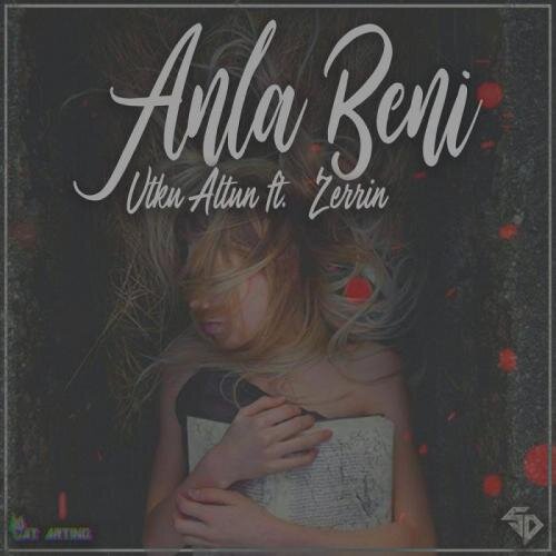 Anla Beni - Utku Altun