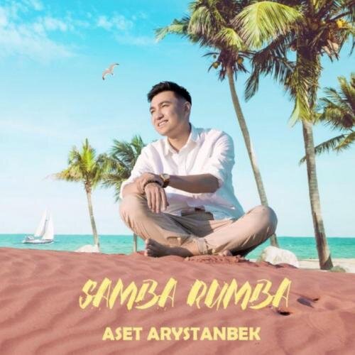 Samba Rumba - Aset Arystanbek