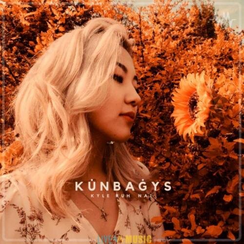 Kunbagys - Kyle Ruh & NAI