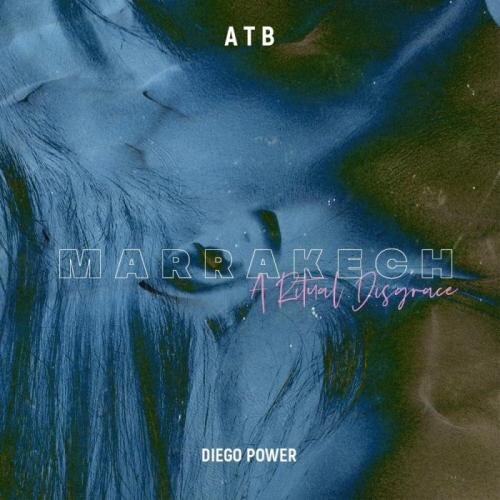 Marrakech (Diego Power Remix) - ATB