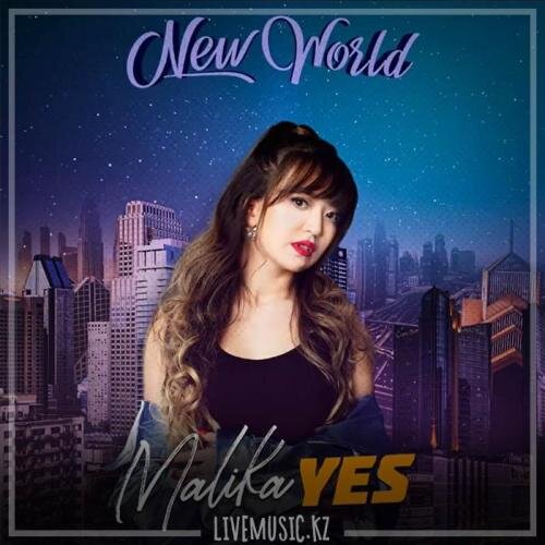 New world (lyric) (2018) - Malika Yes