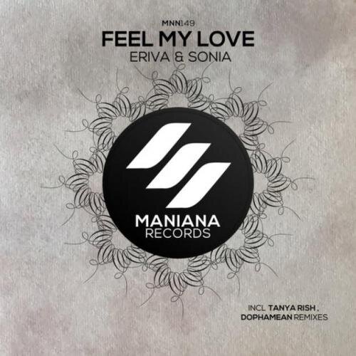 Feel My Love (Original Mix) - Eriva & Sonia