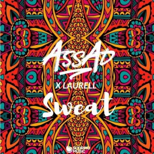 Sweat - DJ Assad & Laurell