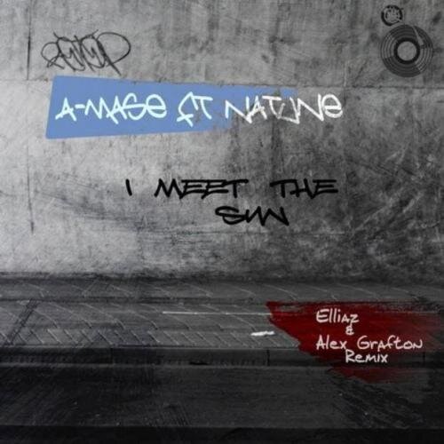 I Meet the Sun (Original Mix) - A-Mase & Natune