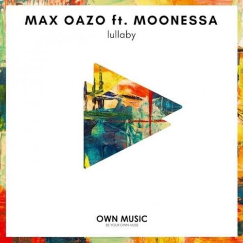 Lullaby (feat. Moonessa) - Max Oazo