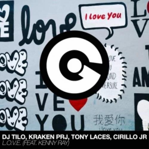 L.O.V.E. - DJ Tilo & Kraken PRJ & Tony Laces feat. Kenny Ray