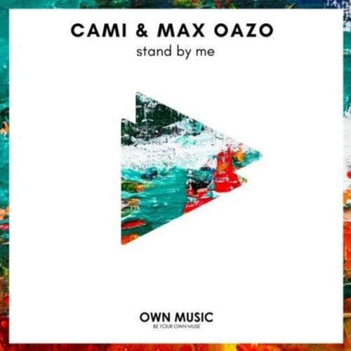 Stand By Me - Cami & Max Oazo