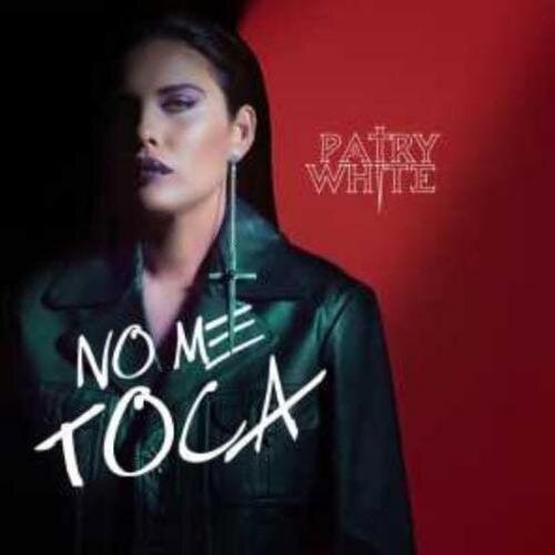 No Me Toca - Patry White