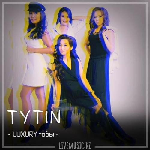 TYTIN (2018) - LUXURY тобы