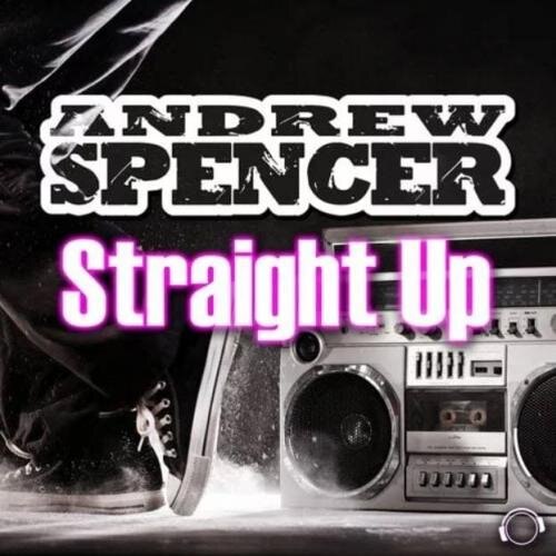 Straight Up (Radio Edit) - Andrew Spencer