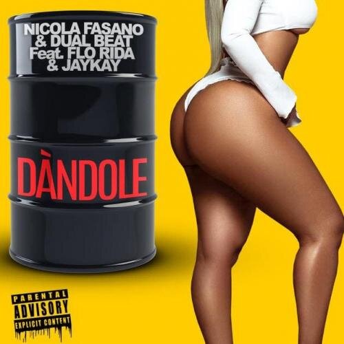 Dandole (feat. Flo Rida & Jaykay) - Nicola Fasano & Dual Beat