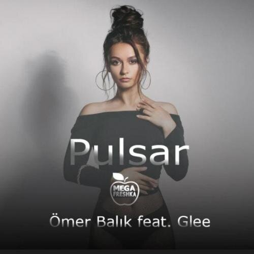 Pulsar - Ömer Balık feat. Glee