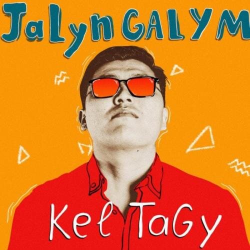 Kel tagy (2018) - Jalyn Galym