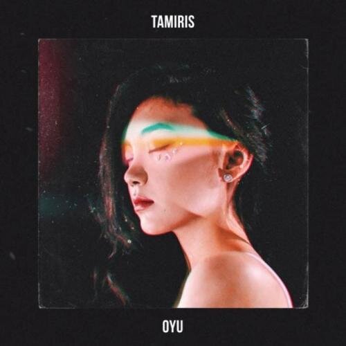 Oyu (2018) - Tamiris