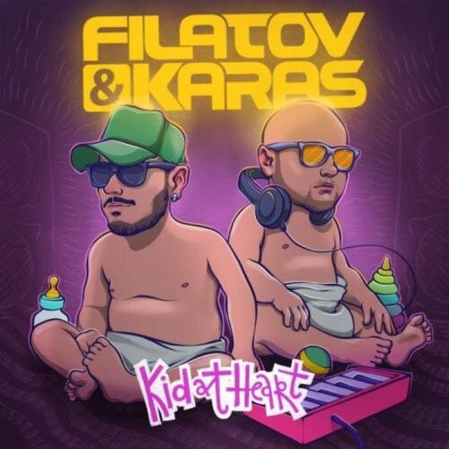 Kid at Heart - Filatov&Karas