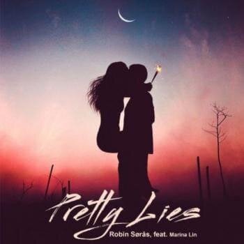 Pretty Lies - Robin Soras feat. Marina Lin