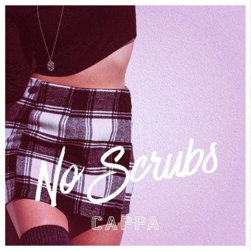 No Scrubs - Cappa feat. Jon Santana