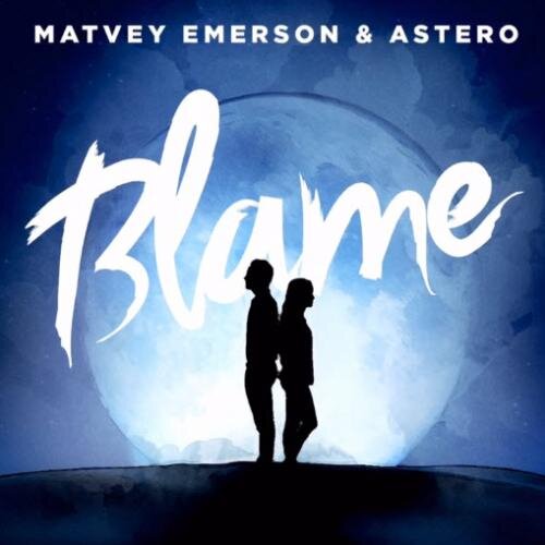 Blame - Matvey Emerson & Astero