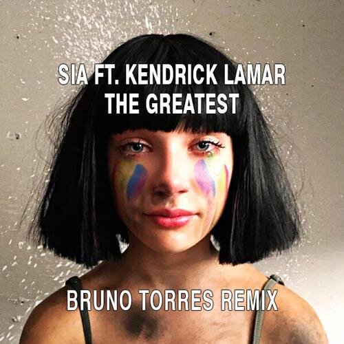 Greatest The - Sia & Kendrick Lamar