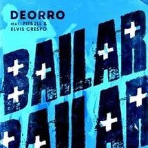 Bailar (Original Mix) - Deorro feat. Elvis Crespo