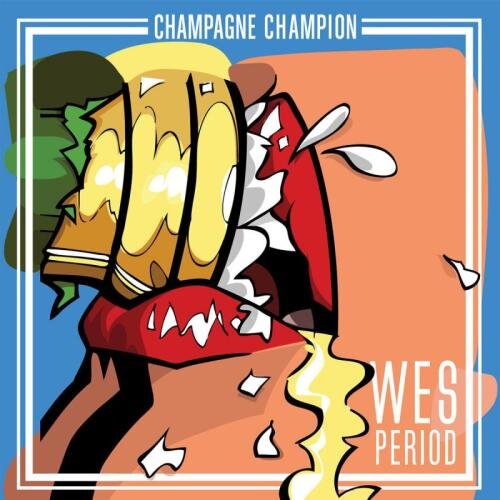 Champagne Champion (Romos Remix) - Wes Period