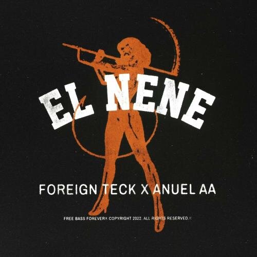 El Nene - Foreign Teck feat. Anuel AA