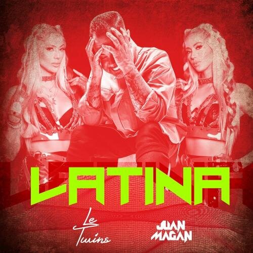 Latina - Le Twins & Juan Magan