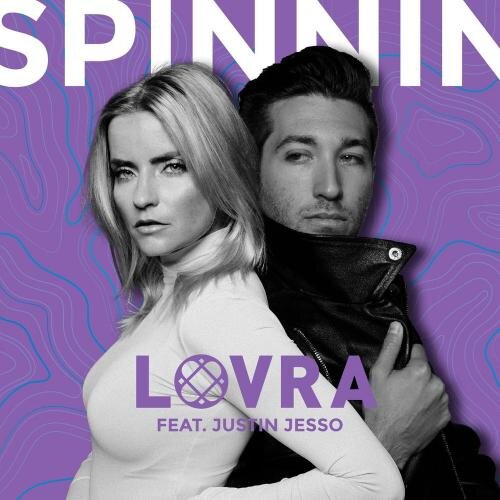 Spinnin' - LOVRA feat. Justin Jesso