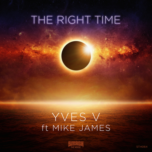 The Right Time (Radio Edit) - Yves V & Mike James