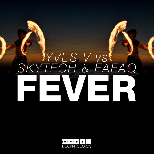 Fever - Yves V & Skytech & Fafaq