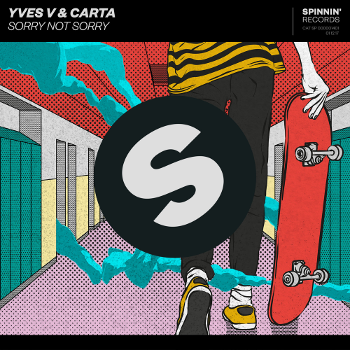 Sorry Not Sorry - Yves V & Carta