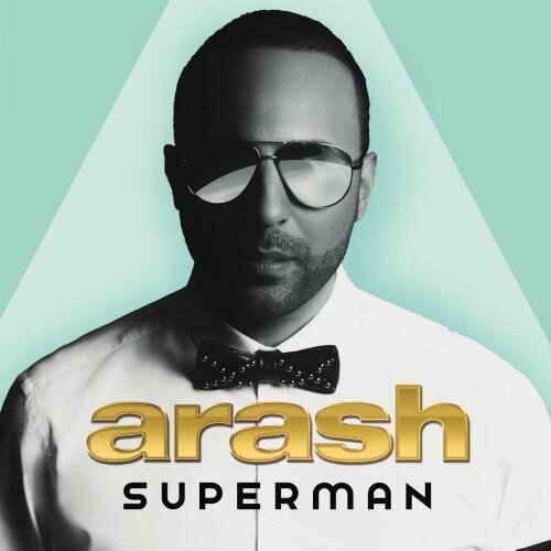 Superman - Arash feat. Nyanda