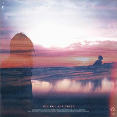 You Will Not Drown - Kisnou