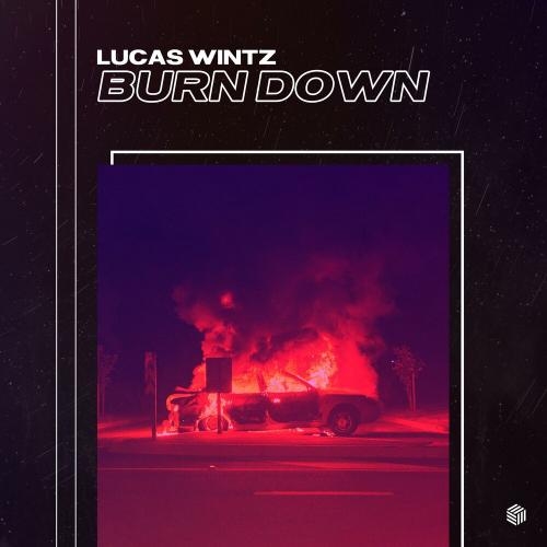 Burn Down - Lucas Wintz