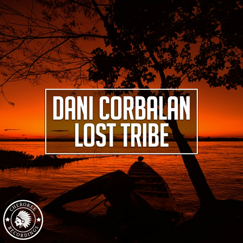 Lost Tribe (Radio Edit) - Dani Corbalan