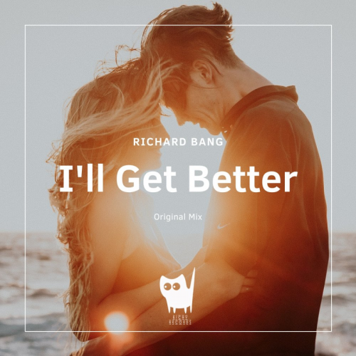 I'll Get Better - Richard Bang