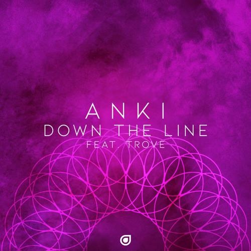 Down The Line (Original Mix) - Anki Trove