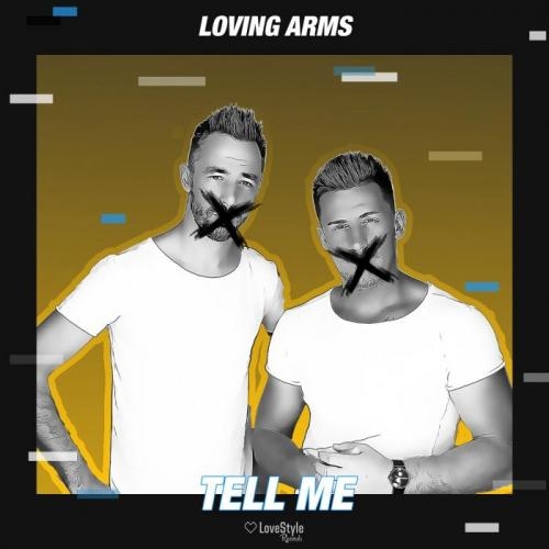 Tell Me - Loving Arms